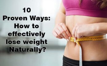 10 Proven Ways How to effectively lose weight Naturally