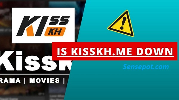 is kisskh.me down or not working